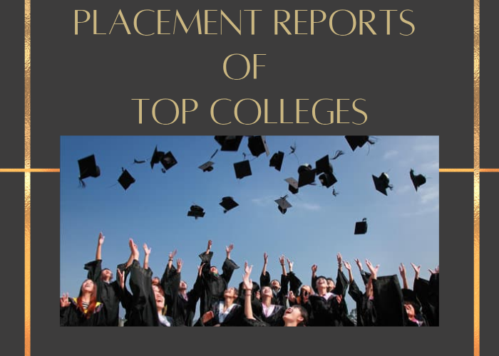 Placement Reports of Top Colleges